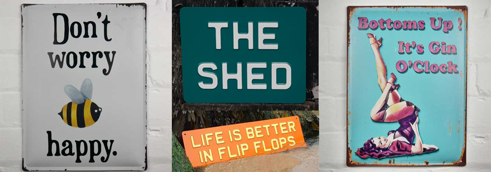 Fun metal signs that are bound to put a smile on your loved ones face when gifted.