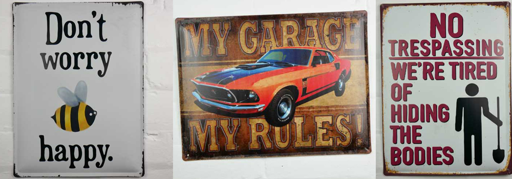 Fun metal signs by The Sign Maker.