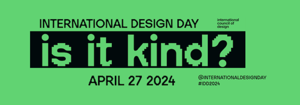 International Design Day | Kind Design ['Is It Kind?' design by Egle Zvirblyte]